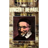 Saint Vincent de Paul L'Ambassadeur des pauvres