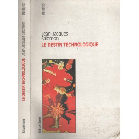 Le destin technologique Le destin technologique