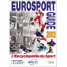 Eurosport guide 2002. : L'encyclopédie du sport