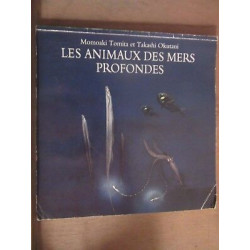 Momoaki Tomita Takashi Okutani Les animaux des mers profondes...