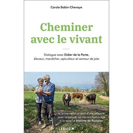 Cheminer avec le vivant: Dialogue avec Didier de la Porte éleveur... Cheminer avec le vivant: Dialogue avec Didier de la Porte éleveur...