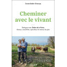 Cheminer avec le vivant: Dialogue avec Didier de la Porte éleveur...