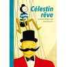 Célestin rêve