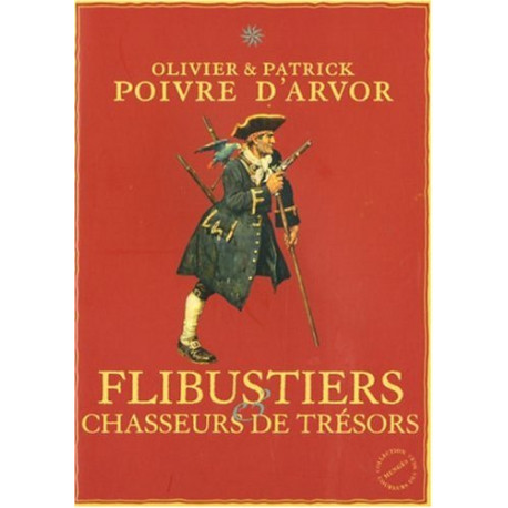 Flibustiers et chasseurs de trésors Flibustiers et chasseurs de trésors