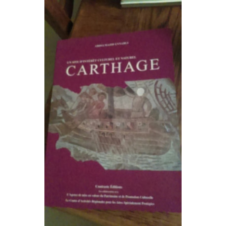 Un sîte d'intérêt culturel et naturel : Carthage Un sîte d'intérêt culturel et naturel : Carthage