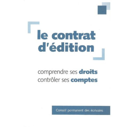 Le Contrat D'edition Comprendre Ses Droits Controler Ses Comptes Le Contrat D'edition Comprendre Ses Droits Controler Ses Comptes