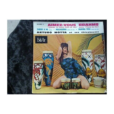 Arturo Motta et ses Chicaboums Aimez-vous Brahms 45t Bel Air... Arturo Motta et ses Chicaboums Aimez-vous Brahms 45t Bel Air...