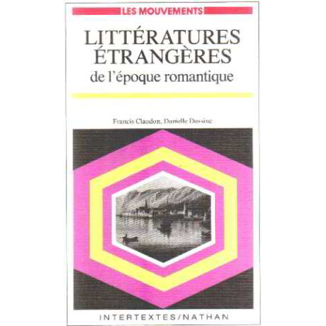 Littératures étrangères de l'epoque romantique Littératures étrangères de l'epoque romantique