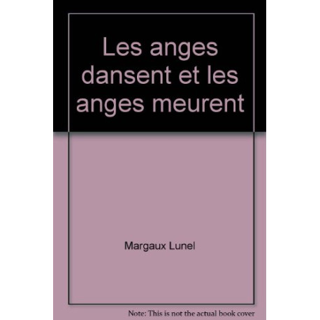 Les anges dansent et les anges meurent Les anges dansent et les anges meurent