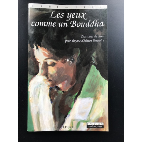 Les Yeux comme un bouddha: Dix coups de coeur pour dix ans... Les Yeux comme un bouddha: Dix coups de coeur pour dix ans...