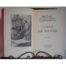Louis Le Leu LA VIERGE DE SIENNE Les Fastes DE l'église