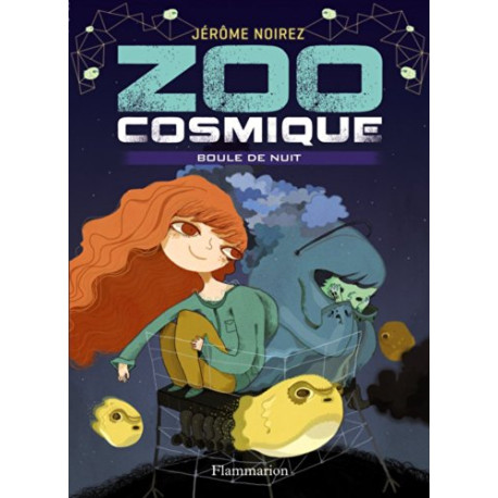 Zoo cosmique Tome 2 : Boule de nuit Zoo cosmique Tome 2 : Boule de nuit