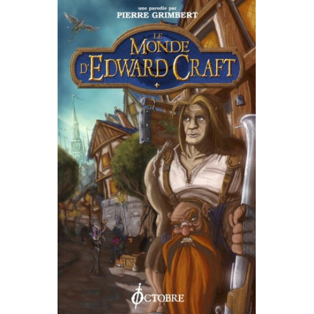 Le monde d'Edward Craft : Niveau 1 : Les Bas de Larguevent Le monde d'Edward Craft : Niveau 1 : Les Bas de Larguevent