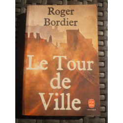 Roger bordier Le Tour de Ville