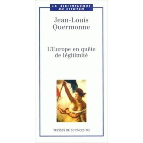 L'Europe en quête de légitimité L'Europe en quête de légitimité