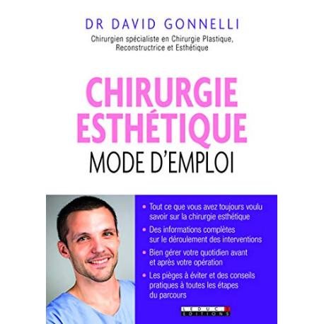 Chirurgie esthétique : mode d'emploi Chirurgie esthétique : mode d'emploi