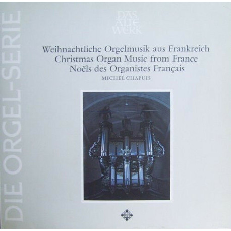 Weihnachtliche Orgelmusik aus Frankreich Christmas Organ Music... Weihnachtliche Orgelmusik aus Frankreich Christmas Organ Music...