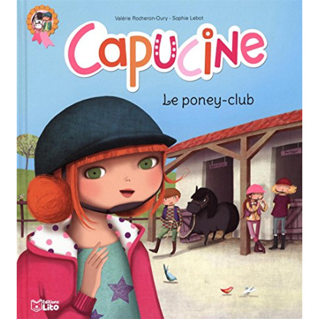 Capucine au Poney Club Dès 6 ans Capucine au Poney Club Dès 6 ans