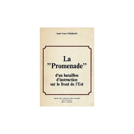La " Promade " d'un nataillon d'instruction sur le front de l'Est La " Promade " d'un nataillon d'instruction sur le front de l'Est
