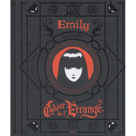 Emily : Cahier de l'Etrange Emily : Cahier de l'Etrange