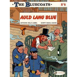 The Bluecoats - tome 8 Auld Lang Blue (08)