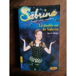 Diana g Gallagher La double vie de Sabrina pocket