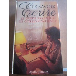 Le savoir écrire Le guide pratique de correspondance Fr Loisirs