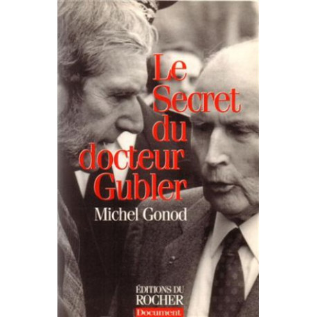 Le Secret du Docteur Gubler Le Secret du Docteur Gubler