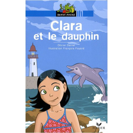 Clara et le dauphin Clara et le dauphin