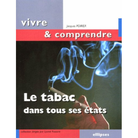 Le tabac dans tous ses états Le tabac dans tous ses états
