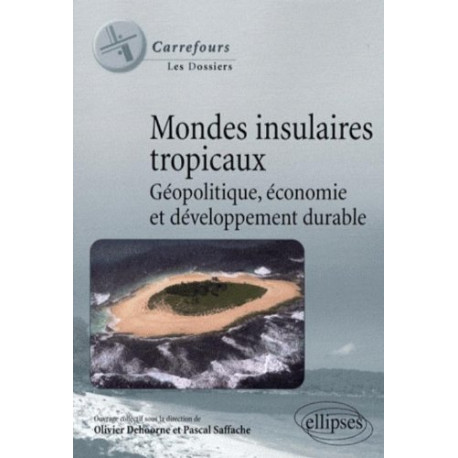 Mondes insulaires géopolitique économie et développement durable Mondes insulaires géopolitique économie et développement durable