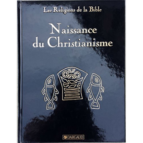 Naissance du Christianisme tome 5 Naissance du Christianisme tome 5