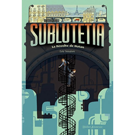 Sublutetia - La révolte de Hutan (T1) Sublutetia - La révolte de Hutan (T1)