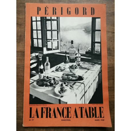La France a Table Périgord Nº 77 Mars 1959