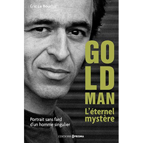 Goldman l'éternel mystère Goldman l'éternel mystère