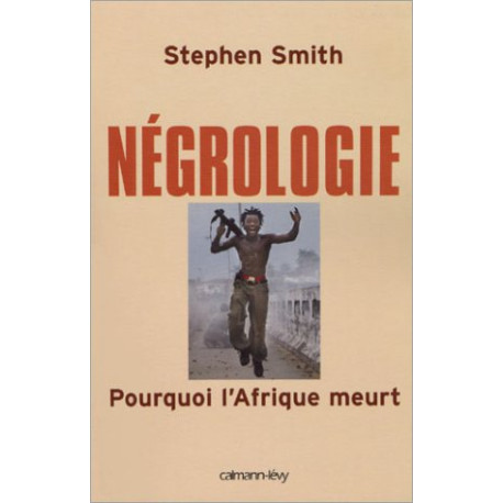 Nécrologie Pourquoi l'Afrique Meurt Nécrologie Pourquoi l'Afrique Meurt
