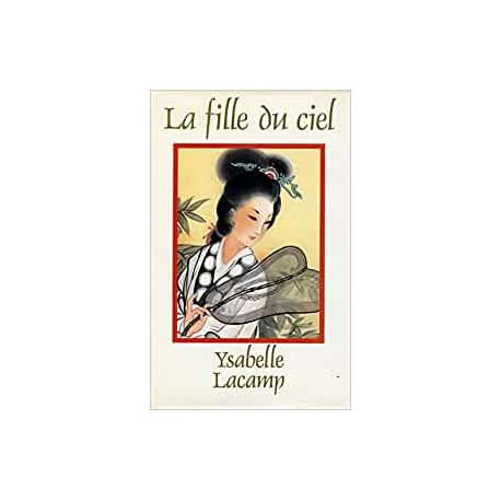 La Fille du ciel [Relié] by Lacamp Ysabelle