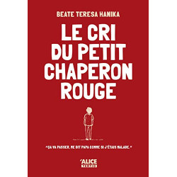Le Cri du petit chaperon rouge