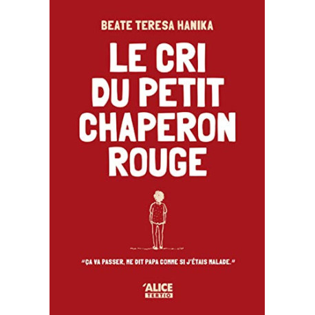 Le Cri du petit chaperon rouge Le Cri du petit chaperon rouge