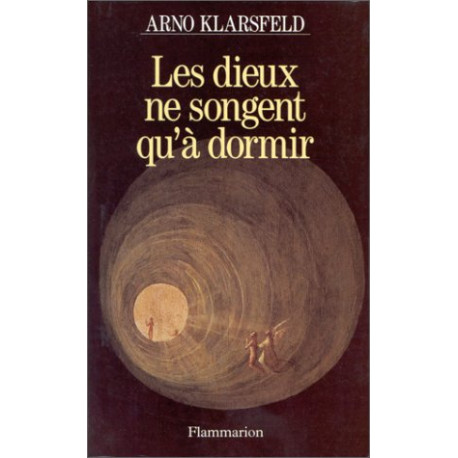 Les dieux ne songent qu'à dormir: Roman Les dieux ne songent qu'à dormir: Roman
