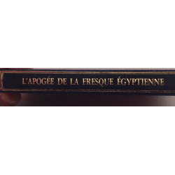 L'apogée de la fresque egyptienne : La peinture egyptienne du...