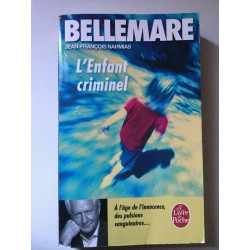 p bellimare j f nahmias L'Enfant criminel