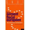 Pour un serpent fiscal européen: De la concurrence à l'harmonisation