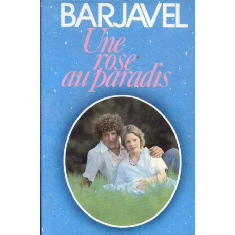 Une Rose Au Paradis Une Rose Au Paradis