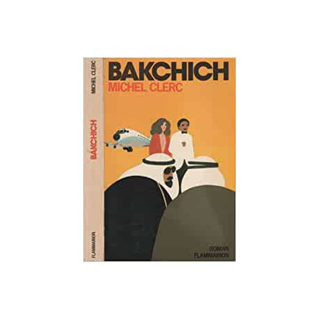 Bakchich : roman Bakchich : roman