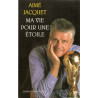 Ma vie pour une etoile
