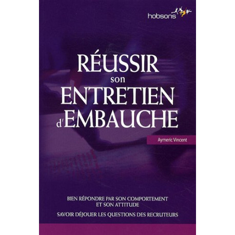 Réussir son entretien d'embauche Réussir son entretien d'embauche