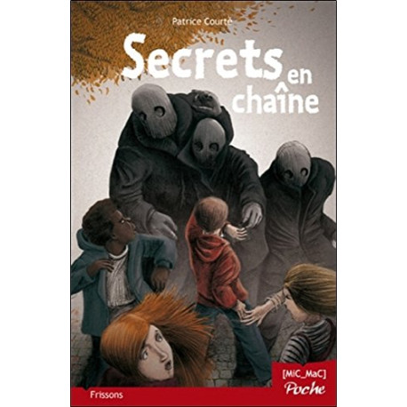 Secrets en chaîne Secrets en chaîne