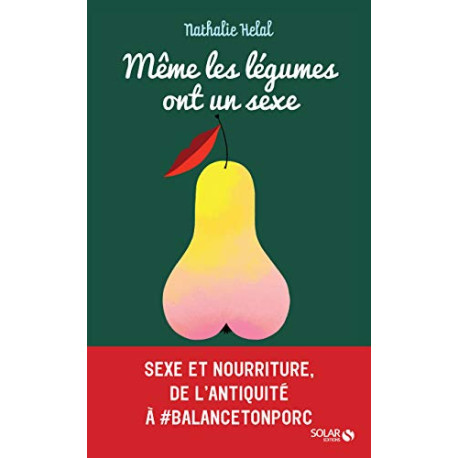 Même les légumes ont un sexe - Petite(s) histoire(s) entremêlée(s)...