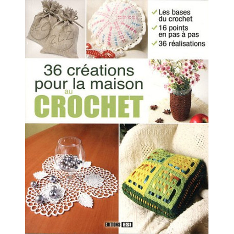 36 créations pour la maison au crochet 36 créations pour la maison au crochet